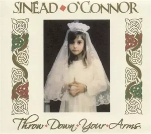 Sinead O’Connor: Throw Down Your Arms